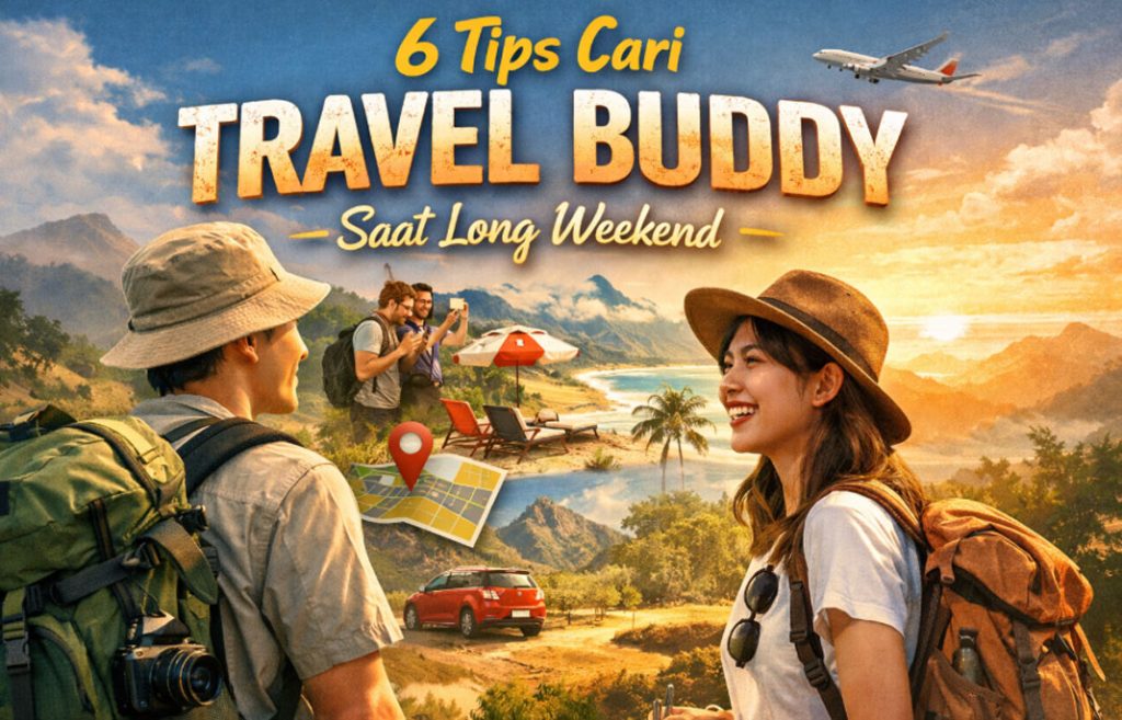 6 tips cari travel buddy