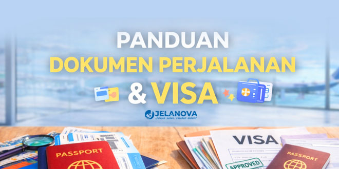 Panduan Dokumen Perjalanan Visa: Syarat Wajib ke Luar Negeri (Lengkap)