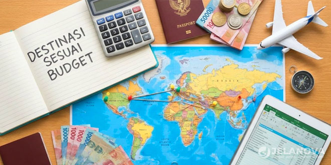 5 Tips Memilih Destinasi Wisata Sesuai Budget Biar Pulang Nggak Ninggalin Utang