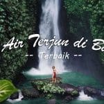 12 air terjun dibali terbaik