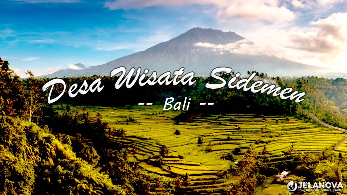 Desa Wisata Sidemen Bali: Hidden Gem Bali Timur dengan View Gunung Agung & Sawah Terasering