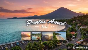 Pantai Amed Bali: Hidden Gem Karangasem dengan Pesona Bawah Laut dan Sunset Eksotis